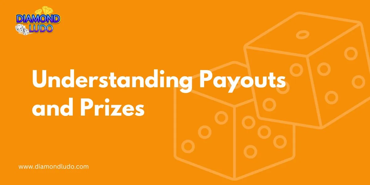 Understanding Payouts and Prizes