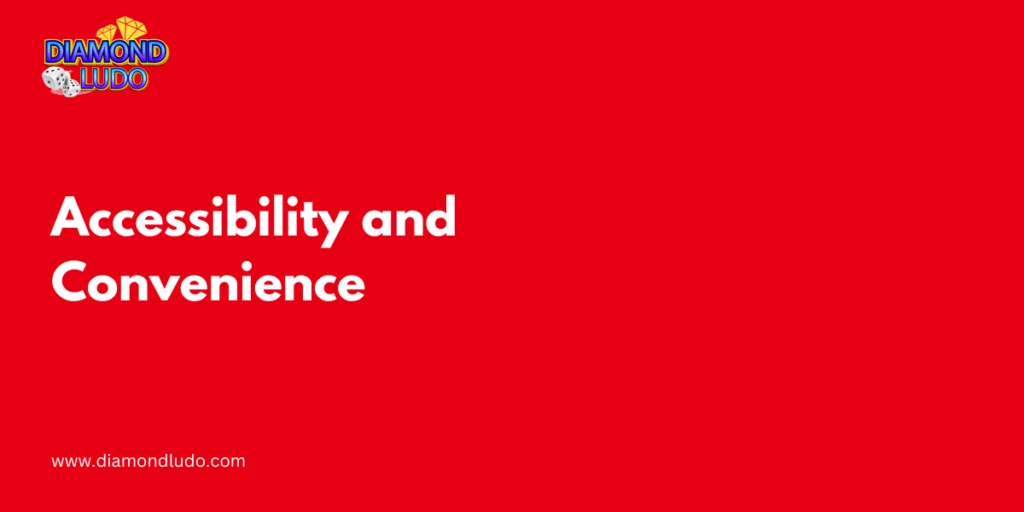 Accessibility and Convenience